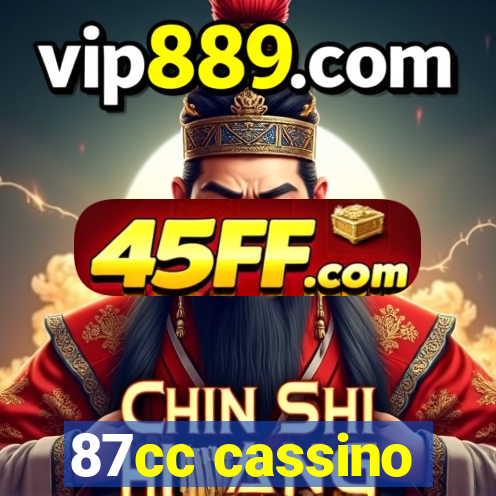 87cc cassino